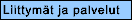 Liittym&auml;t ja palvelut